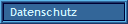 Datenschutz